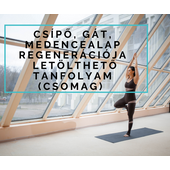 Csípő, gát, medencealap regenerációja – letölthető tanfolyam (csomag) Csípő, gát, medencealap regenerációja – letölthető tanfolyam (csomag)